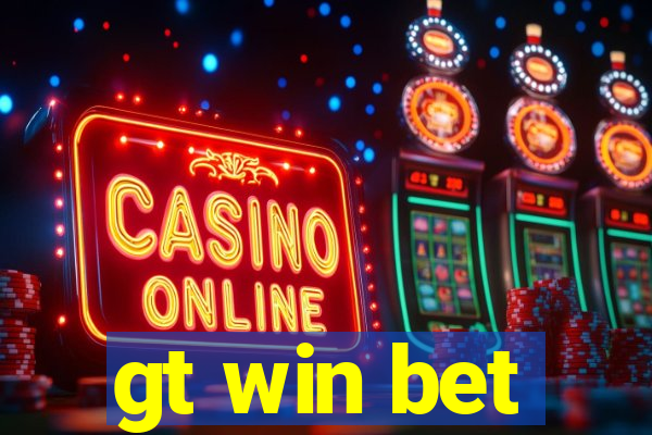gt win bet